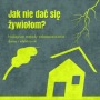 Jak nie dać się żywiołom?