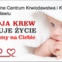 Krew jest niezastąpionym i bezcennym lekiem